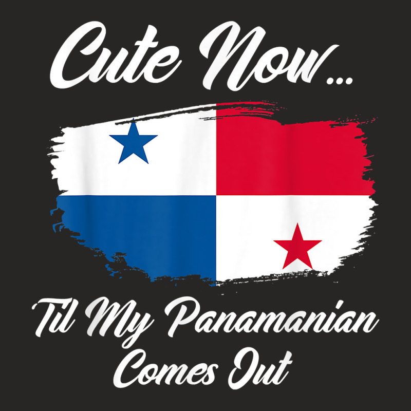 Cute Now Til My Panamanian Comes Out Funny Panamanian T Shirt Ladies Fitted T-Shirt by roopeedwrich76 | Artistshot