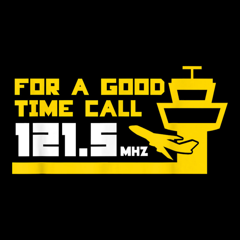 For A Good Time Call 121.5 Funny Air Traffic Control T Shirt Youth Jogger by deleonnylorindg | Artistshot