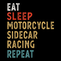 Eat Sleep Motorcycle Sidecar Racing Repeat Funny Player Gift T Shirt Long Sleeve Shirts | Artistshot