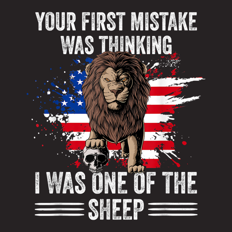 Your First Mistake Was Thinking I Was One Of The Sheep Lion T Shirt ...