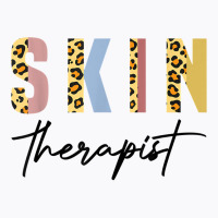 Skin Therapist Skincare Lover Skin Esthetician T Shirt T-shirt | Artistshot