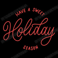 Have A Sweet Holiday Season Cropped Hoodie | Artistshot