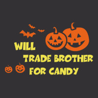 Will Trade Brother For Candy T  Shirt Will Trade Brother For Candy Shi Vintage Hoodie And Short Set | Artistshot