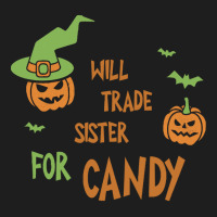 Will Trade Sister For Candy T  Shirt Will Trade Sister For Candy Shirt Classic T-shirt | Artistshot