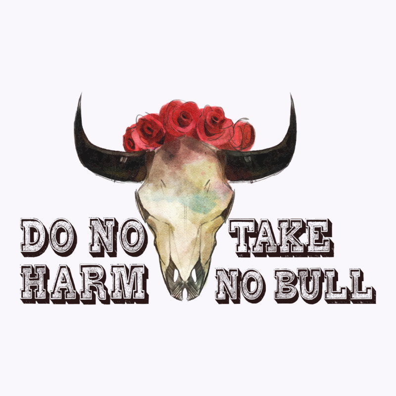 Do No Harm Take No Bull For Light Tank Top by autlu2024 | Artistshot