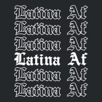 Latina Af For Dark Crewneck Sweatshirt | Artistshot