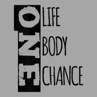 Work Out Funny Workout Motivational One Life Body Chance Tank Top Toddler Sweatshirt | Artistshot