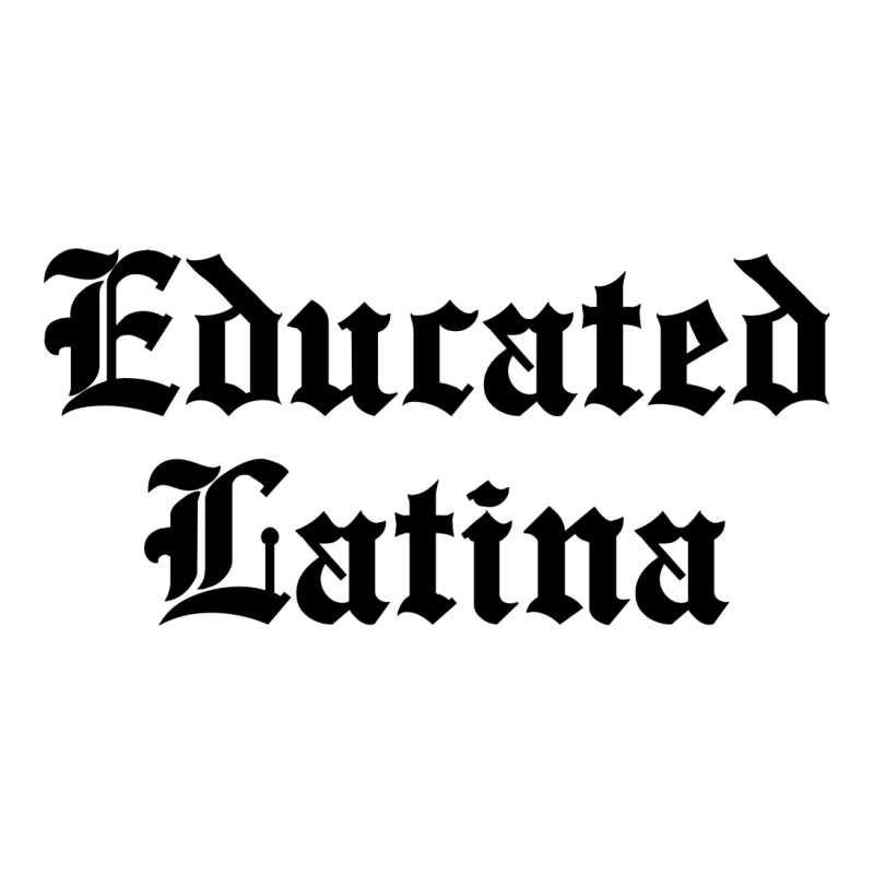 Educated Latina For Light 3/4 Sleeve Shirt by autlu2024 | Artistshot