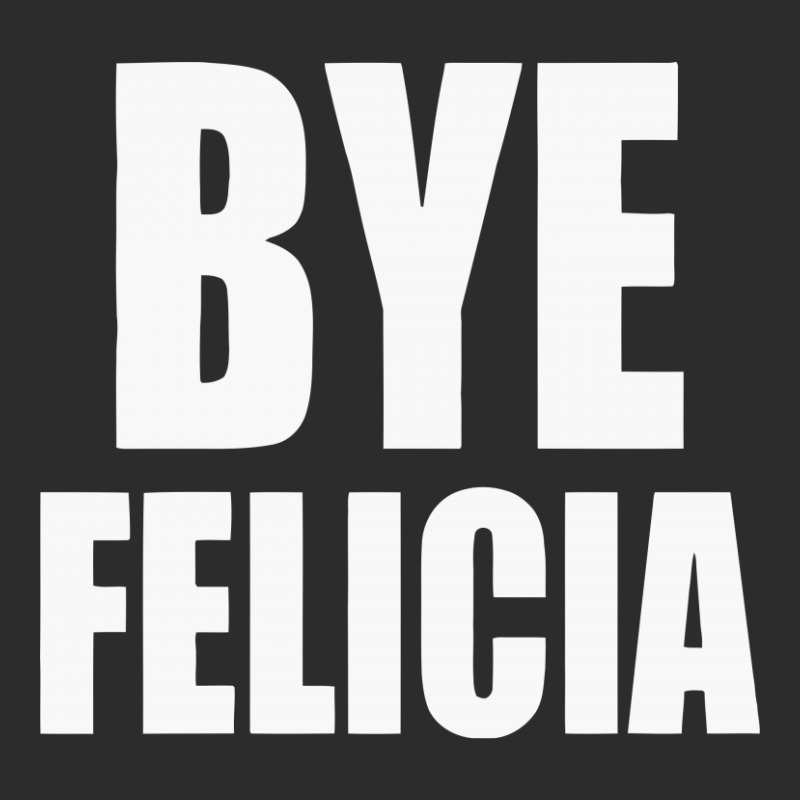 Felicia Bye Funny Tshirt Exclusive T-shirt | Artistshot