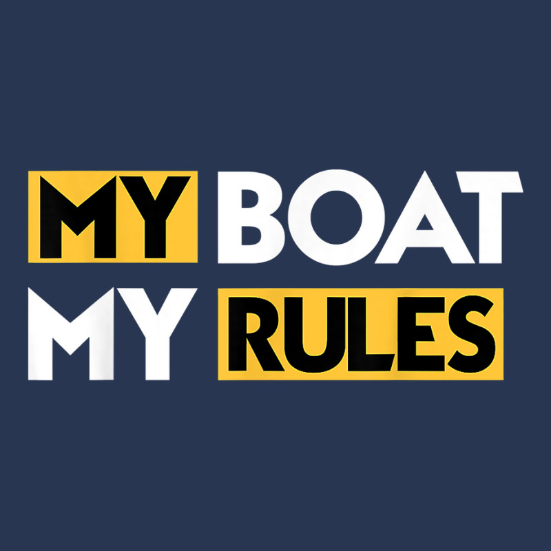 My Boat My Rules Sailboat Sail Boating Captain Sailing Yacht T Shirt Men Denim Jacket | Artistshot