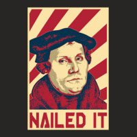 Nailed It  Martin Luther Ladies Fitted T-shirt | Artistshot