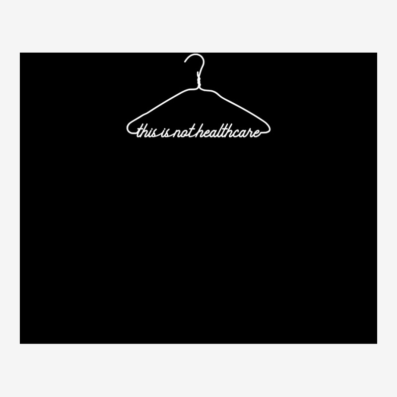 This Coat Hanger Is Not Healthcare Pro Choice My Body My Choice Sleeve Classic T-shirt | Artistshot