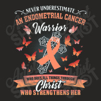 Never Underestimate Endometrial Cancer Awareness Fighter Christ Ladies Fitted T-shirt | Artistshot