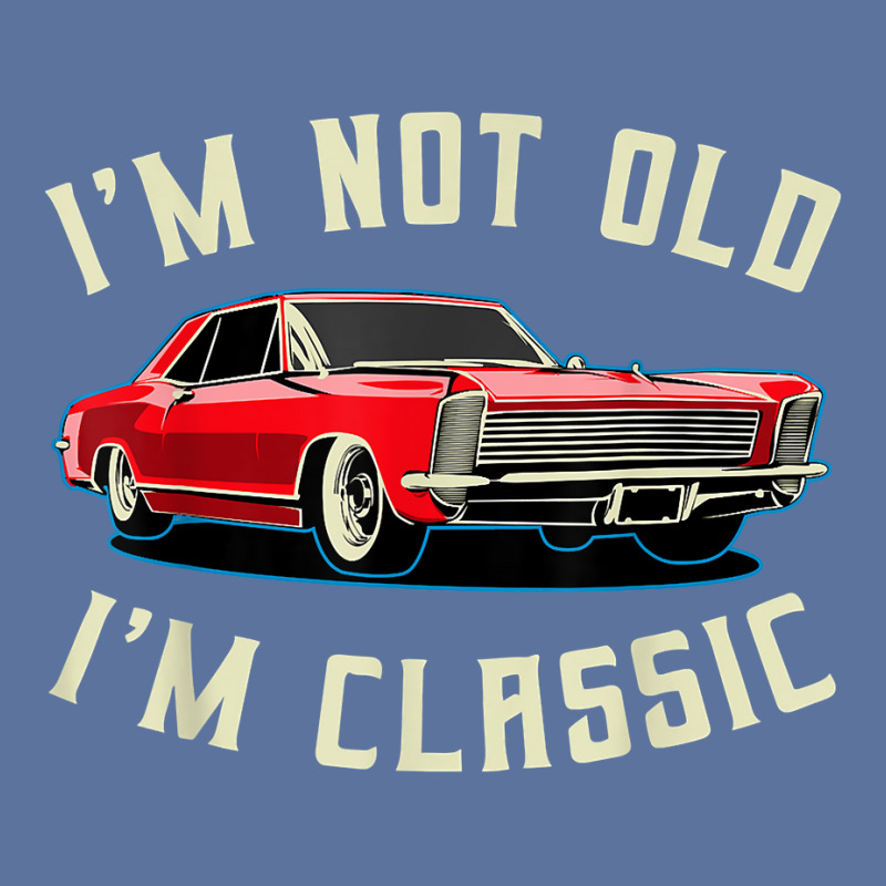 I’m Not Old I’m Classic Retro Vintage Car Men Women Funny T Shirt Lightweight Hoodie | Artistshot