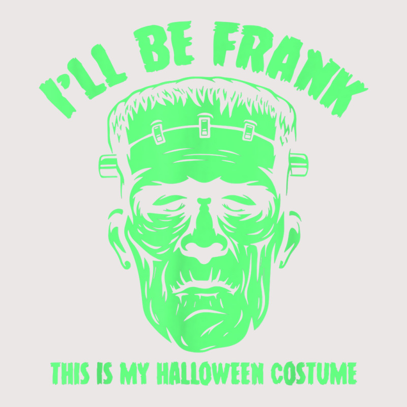 I'll Be Frank This Is My Halloween Costume   Frankenstein T Shirt Pocket T-shirt | Artistshot