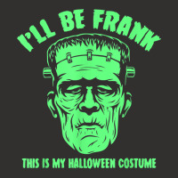 I'll Be Frank This Is My Halloween Costume   Frankenstein T Shirt Champion Hoodie | Artistshot