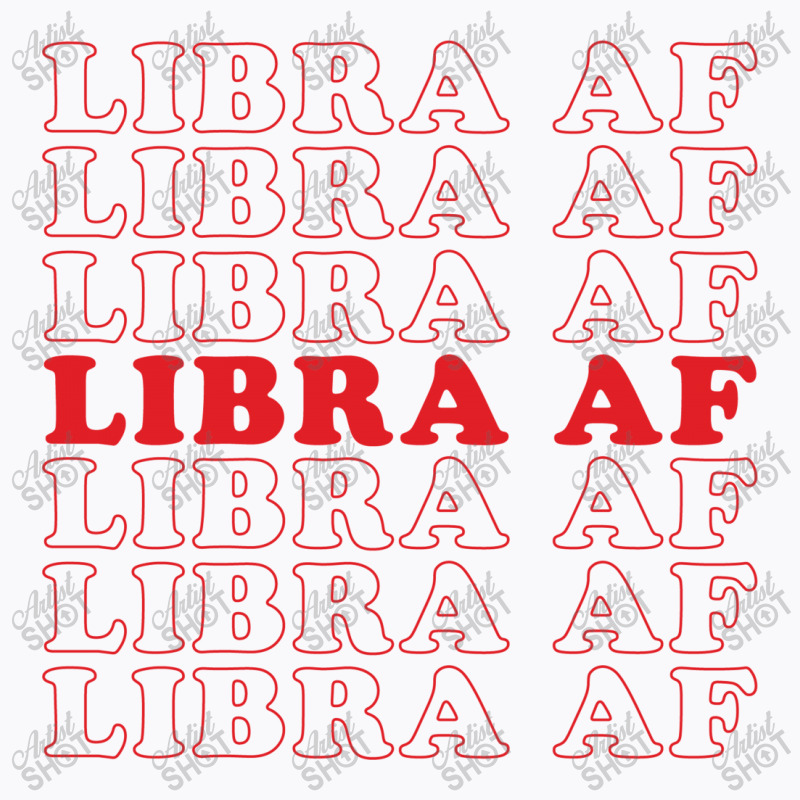 Libra Af T-shirt | Artistshot