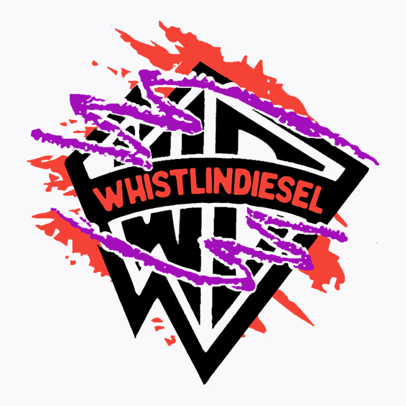 Whistlindiesel A Whistlindiesel A Whistlindiesel T-shirt | Artistshot