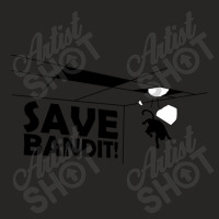 Birthday Gifts Save Bandit For Men Women Ladies Fitted T-shirt | Artistshot