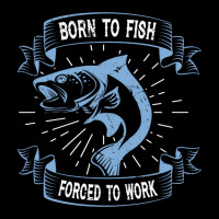 Born To Fish Forced To Work Long Sleeve Shirts | Artistshot