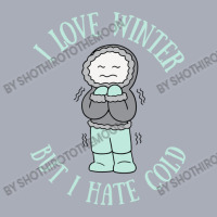 I Love Winter But I Hate Cold Tank Dress | Artistshot