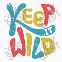 Keep It Wild Kids   Kids Funny T-shirt | Artistshot