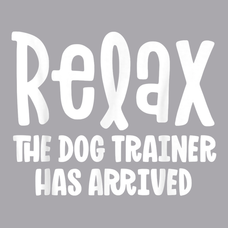 Service Dog Trainer Shirt Relax The Dog Trainer Has Arrived T Shirt Youth 3/4 Sleeve by ruffelbzk | Artistshot