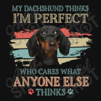 My Dachshund Thinks Tshirt Portrait Canvas Print | Artistshot