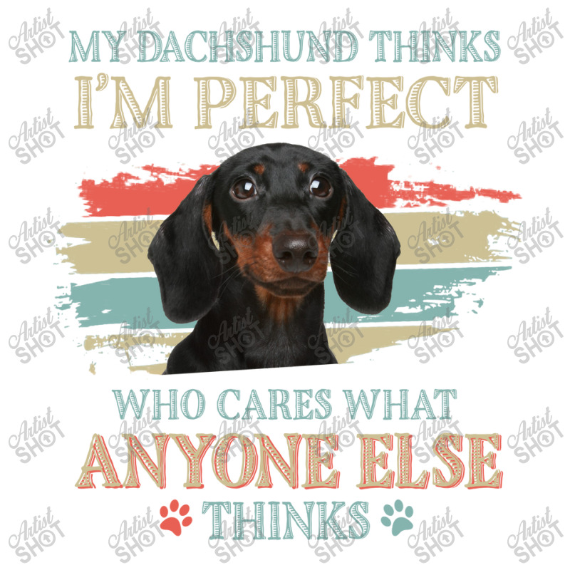 My Dachshund Thinks Tshirt Stainless Steel Water Bottle | Artistshot