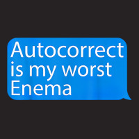 Autocorrect Is My Worst Enema Hilarious T Shirt Vintage Cap | Artistshot