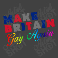 Make Britain Gay Again Vintage T-shirt | Artistshot