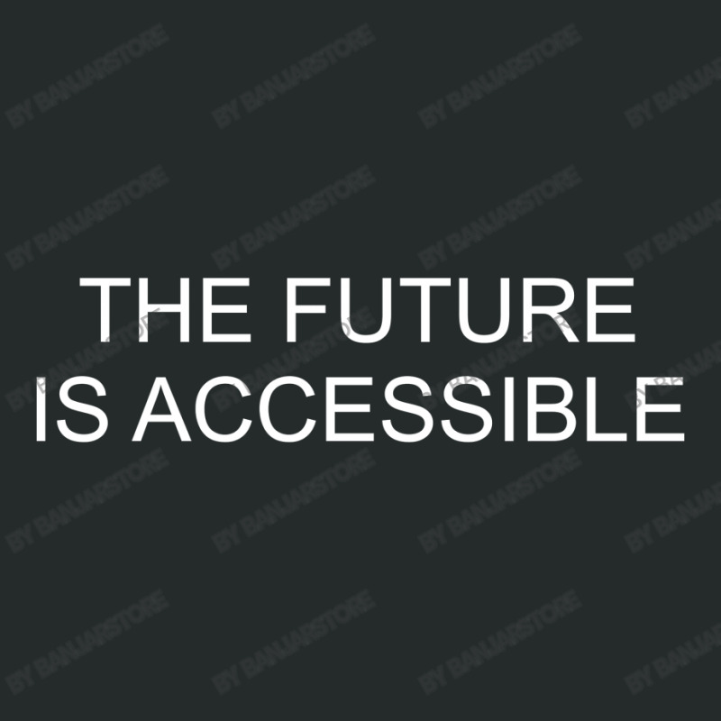 Future Is Accessible Women's Triblend Scoop T-shirt by banjarstore | Artistshot