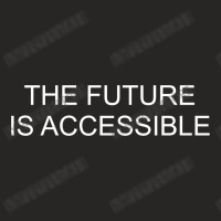 Future Is Accessible Ladies Fitted T-shirt | Artistshot