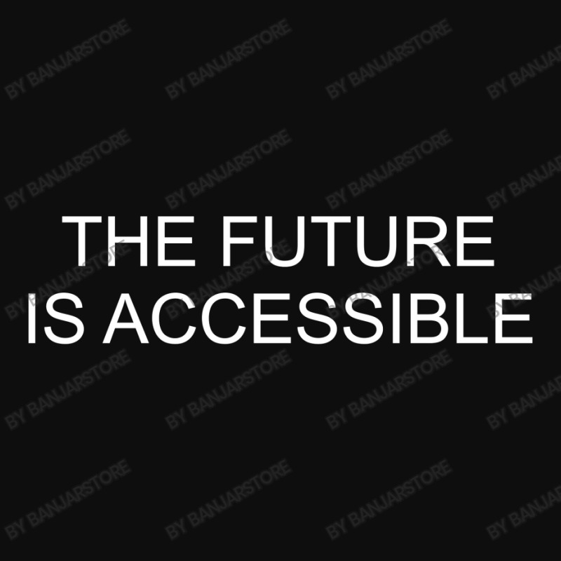 Future Is Accessible Crop Top by banjarstore | Artistshot