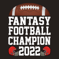 Fantasy League Champ 2022 Winner Fantasy Football Champion Sweatshirt Tank Top | Artistshot