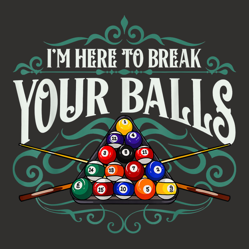 Funny Billiard Pool Hall Im Here To Break Your Balls Snooker T Shirt Champion Hoodie | Artistshot