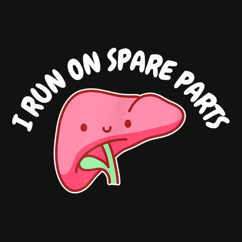 I Run On Spare Parts Liver Pun Organ Donation Awareness T Shirt Scorecard Crop Tee by sowleomballoucgp | Artistshot