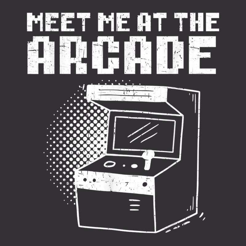 Meet Me At The Arcade Gaming Video Game Player Gamer T Shirt Vintage Hoodie by roopeedwrich76 | Artistshot