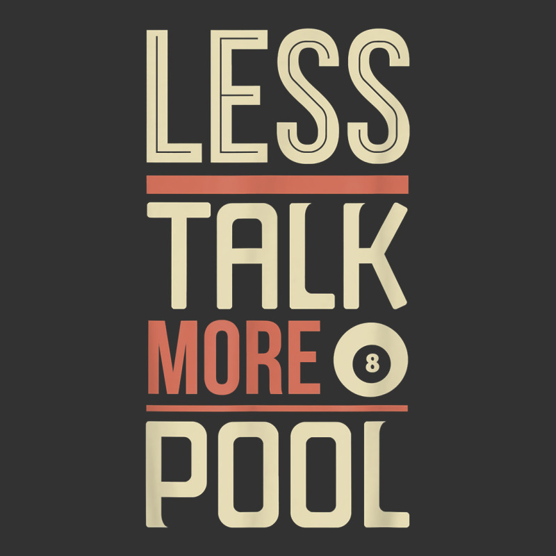 Less Talk More Pool Billiards Table T Shirt Baby Bodysuit | Artistshot