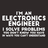 Engineer Funny Gift   Electronics Engineer I Solve Problems T Shirt Racerback Tank | Artistshot