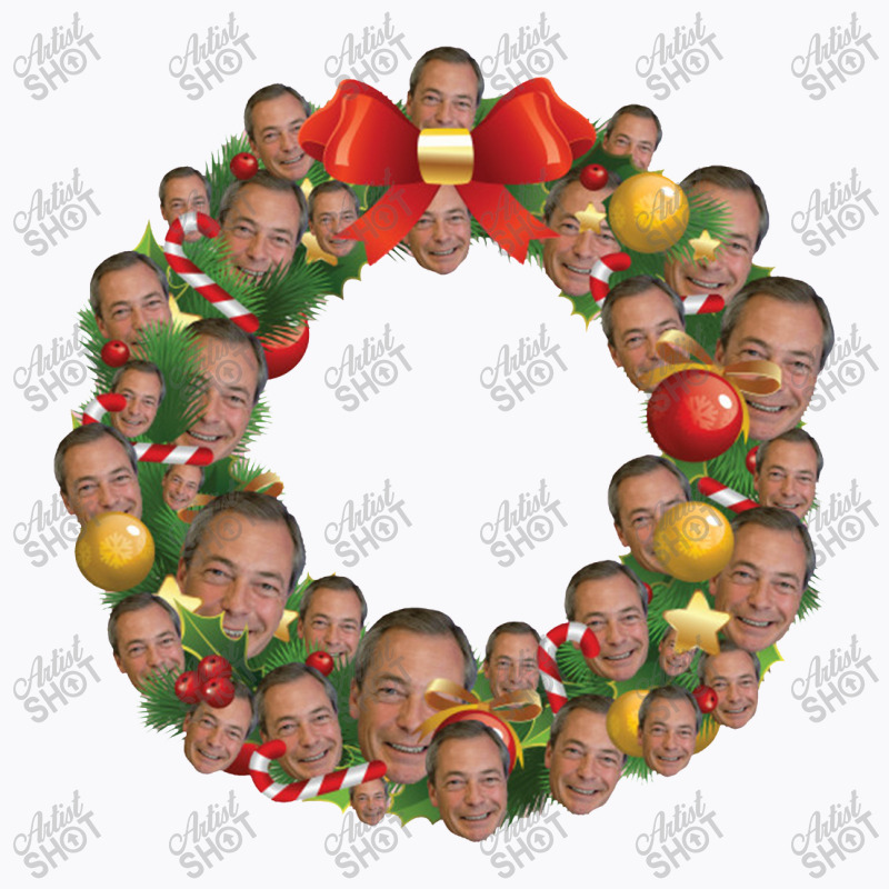 Nigel Farage Ukip Multiface Christmas Wreath T-Shirt by bungamekkar | Artistshot