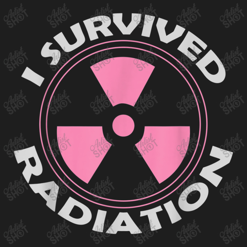 Fight Cancer Awareness Warrior Gift  Survived Radiation Classic T-shirt | Artistshot