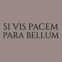 Ancient Latin Language Motto   Si Vis Pacem Para Bellum T Shirt Vintage T-shirt | Artistshot