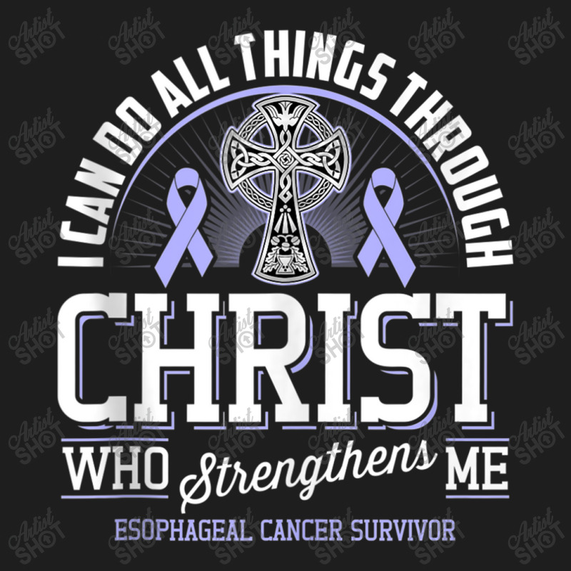 I Can Do All Things Through Christ Esophageal Cancer Awarene Classic T-shirt by LaytonDesign | Artistshot