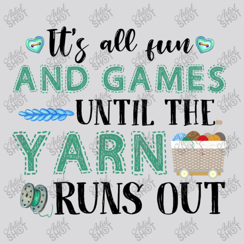 Its All Fun And Games Until The Yarn Runs Out Women's Triblend Scoop T-shirt by Jeffrey_Insalaco | Artistshot