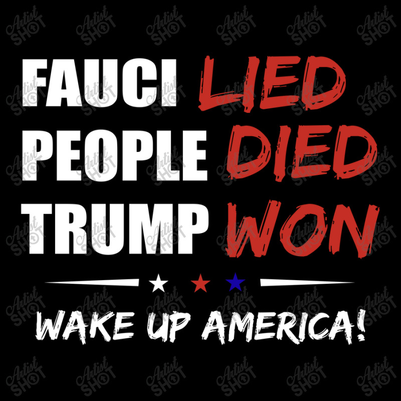 Fauci Lied People Died Trump Won T Shitr Youth Hoodie by Jeremy_Hutson | Artistshot