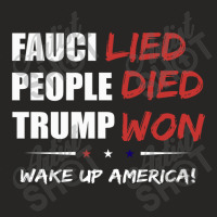 Fauci Lied People Died Trump Won Ladies Fitted T-shirt | Artistshot