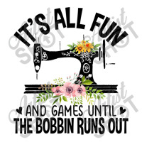 Sewing It's All Fun And Games Until The Bobbin Runs Out Women's Pajamas Set | Artistshot