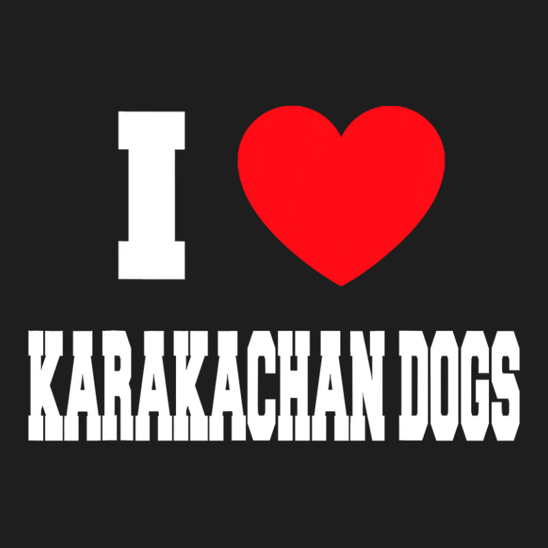 I Love Karakachan Dogs T Shirt Classic T-shirt by RomanAllen89 | Artistshot