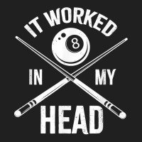 Mens It Worked In My Head Funny Billiards Pool Player Eight Ball T Shi Ladies Polo Shirt | Artistshot